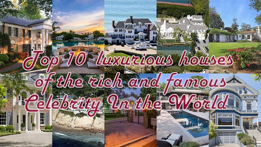 Top 10 luxurious houses of the rich and famous Celebrity In the World poster thum