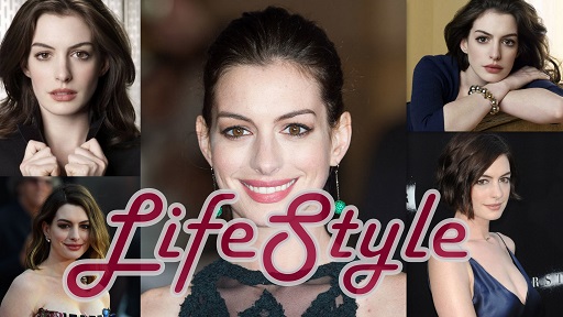 Anne Hathaway Lifestyle - Age, Figure, Height, Family, NetWorth & Bio