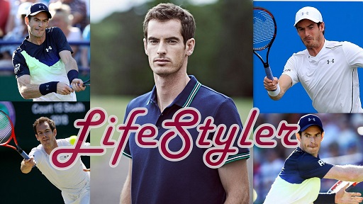Andy Murray Lifestyle - Age, Wife, Tennis, Height, NetWorth & Bio