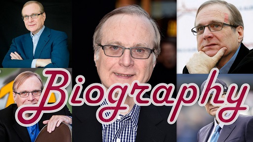 Paul Allen Biography, Books, Family, Age, Business, Net Worth and Lifestyle