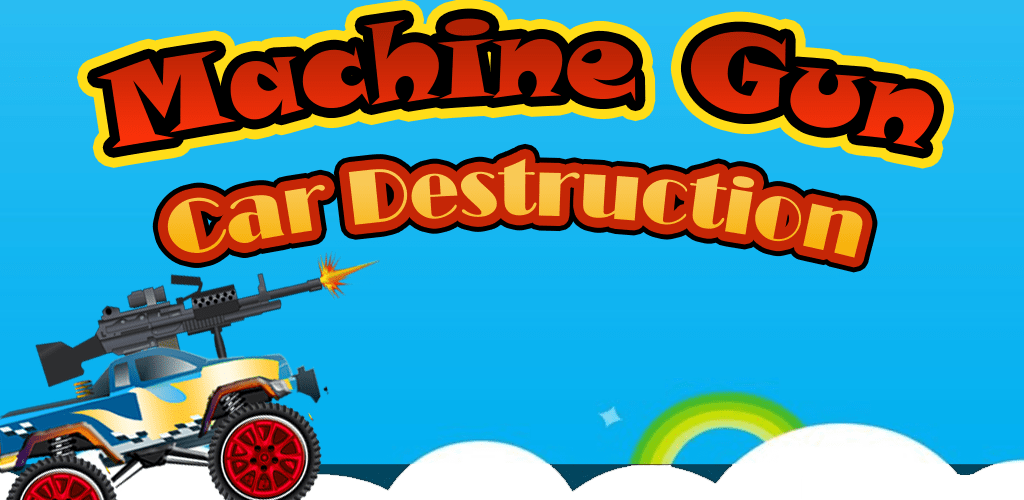 MachineGunCarDestruction-banner gun