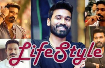 Dhanush Lifestyle- Age, Wife, Height, Net Worth, Family & Biography