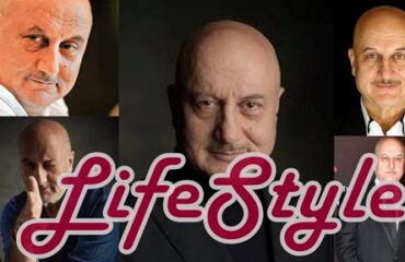Anupam Kher Lifestyle - Age, Family, Height, Net worth & Biography