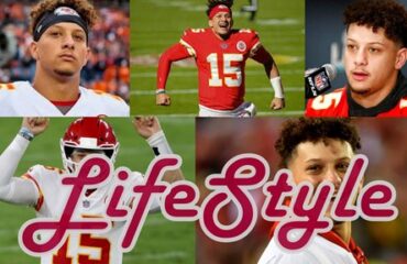 Patrick Mahomes II Lifestyle - Age, Height, Family, Net worth & Biography