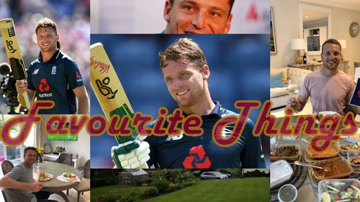 Jos Buttler Favourite Things