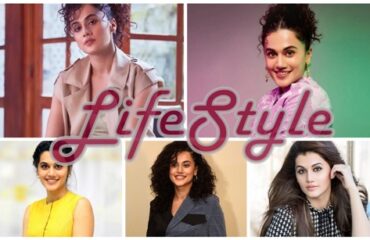 Taapsee Pannu Lifestyle - Age, Family, Height, Net worth & Bio